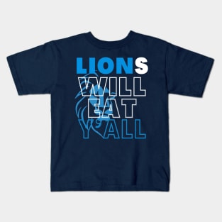 LIONS WILL EAT Y'ALL DETROIT CITY Kids T-Shirt